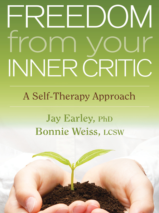 Title details for Freedom from Your Inner Critic by Jay Earley, Ph.D. - Wait list
